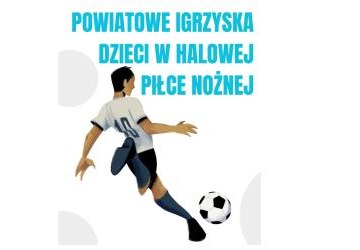 Powiatowe Igrzyska Dzieci w halowej piłce nożnej