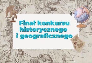 Sukcesy naszych uczennic w kuratoryjnych konkursach przedmiotowych. Finał konkursu historycznego i geograficznego.